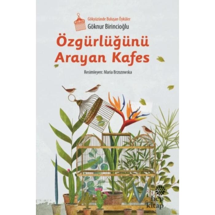 Özgürlüğünü Arayan Kafes