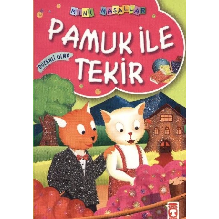Pamuk ile Tekir / Mini Masallar