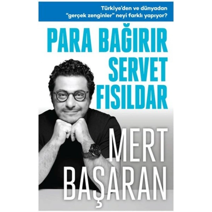 Para Bağırır Servet Fısıldar