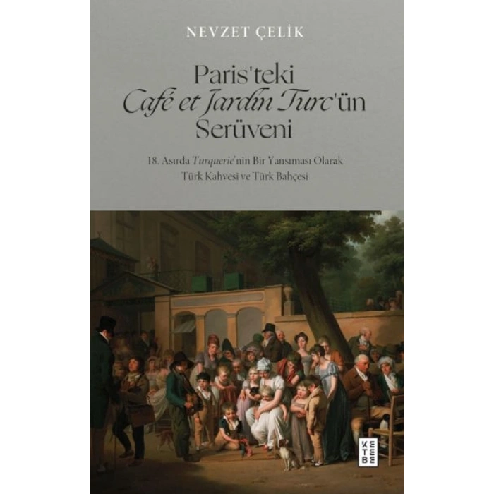 Paris’teki Café et Jardin Turc’ün Serüveni