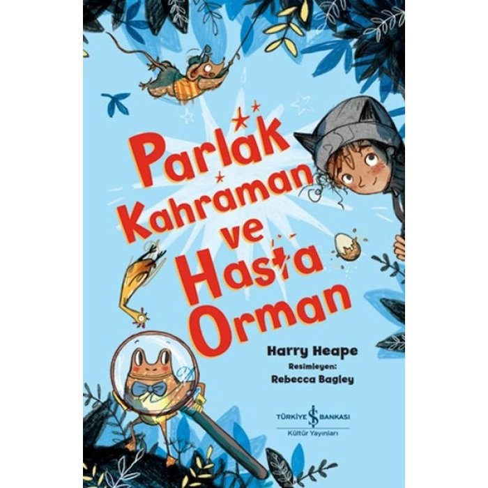 Parlak Kahraman Ve Hasta Orman