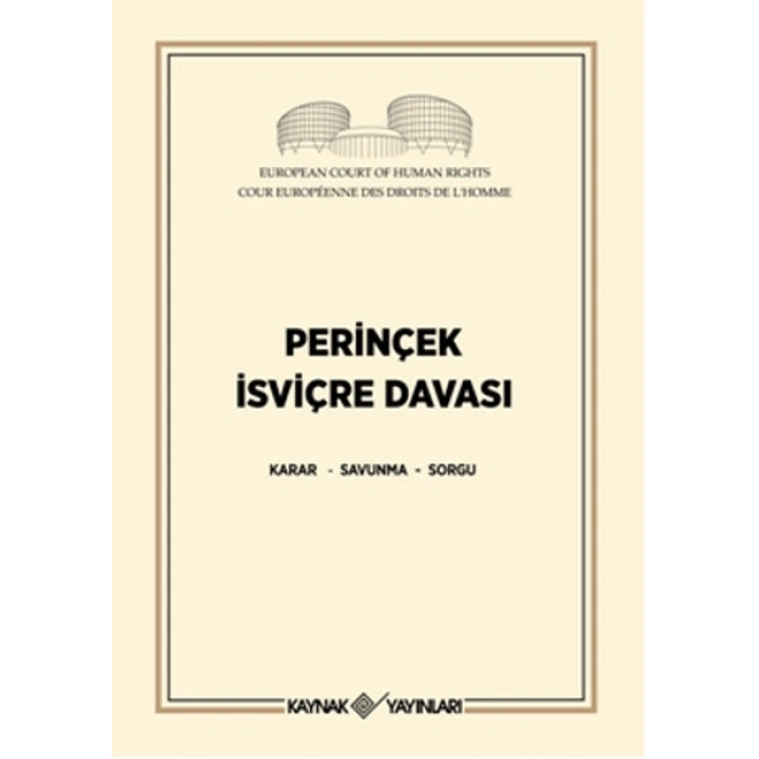 Perinçek İsviçre Davası  Karar - Savunma - Sorgu