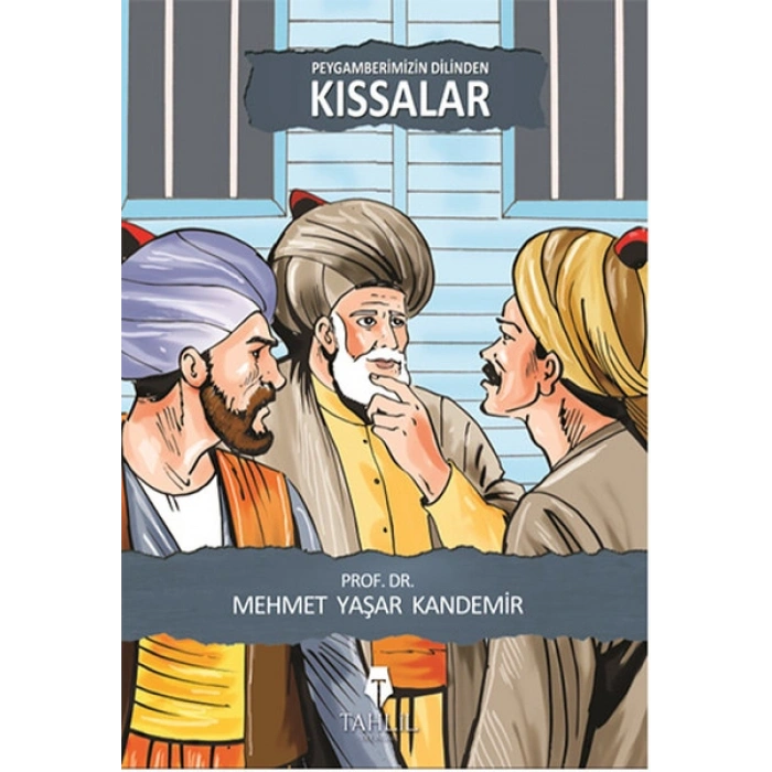Peygamberimizin Dilinden Kıssalar
