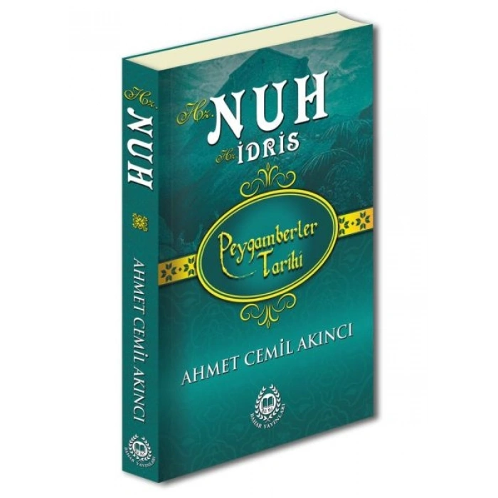 Peygamberler Tarihi - Hz. Nuh-Hz. İdris