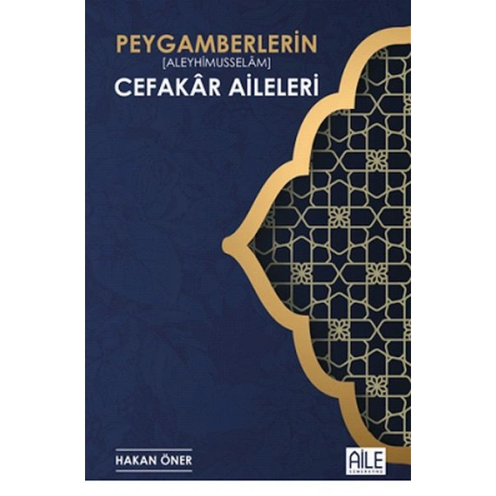 Peygamberlerin Cefakar Aileleri