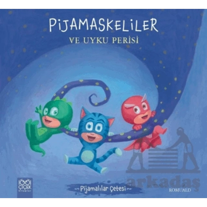 Pijamalılar Çetesi - Pijamaskeliler ve Uyku Perisi