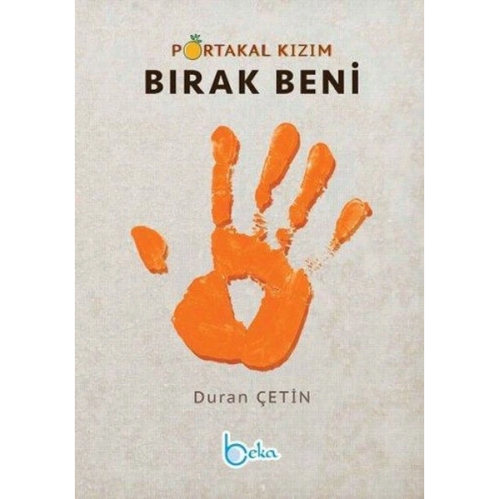 Portakal Kızım Bırak Beni