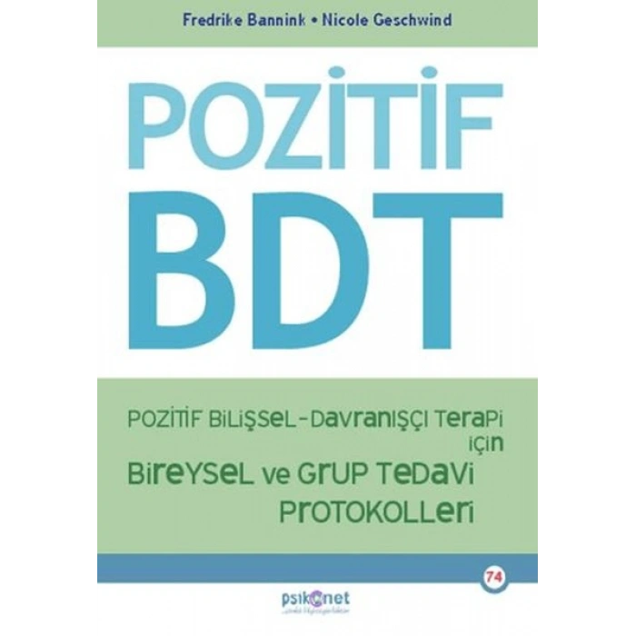 Pozitif Bilişsel-Davranışçı Terapi İçin Bireysel ve Grup Tedavi Protokolleri