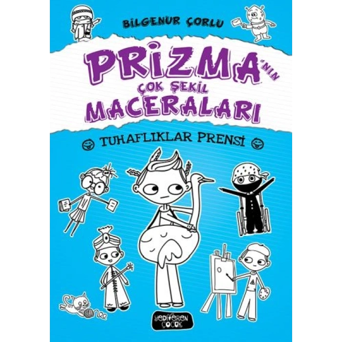 Prizmanın Çok Şekil Maceraları 2 - Tuhaflıklar Prensi (Ciltli)