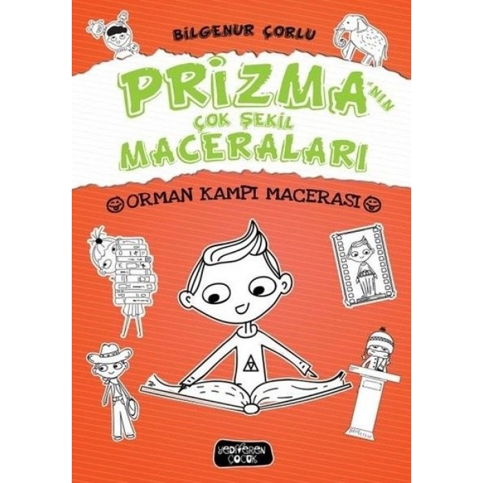 Prizmanın Çok Şekil Maceraları - Orman Kampı Macerası (Ciltli)
