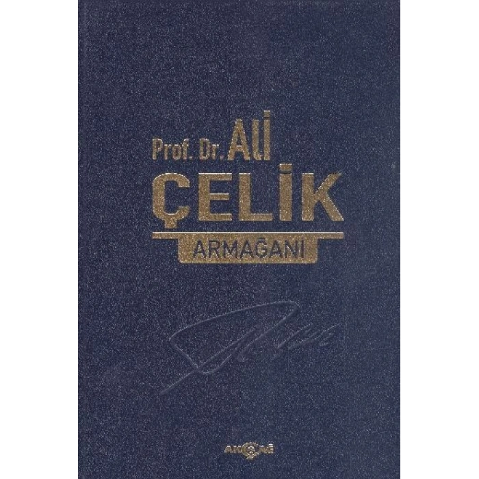 Prof. Dr. Ali Çelik Armağanı