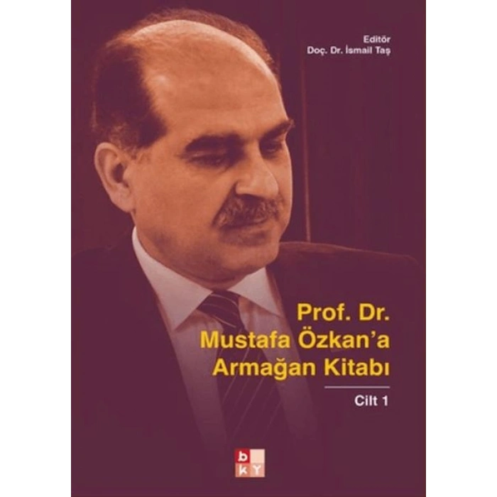 Prof. Dr. Mustafa Özkana Armağan Kitabı - 1