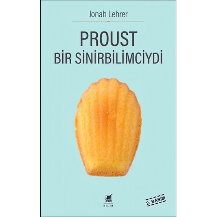 Proust Bir Sinirbilimciydi
