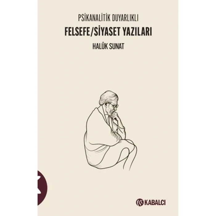 Psikanalitik Duyarlıklı Felsefe/Siyaset Yazıları
