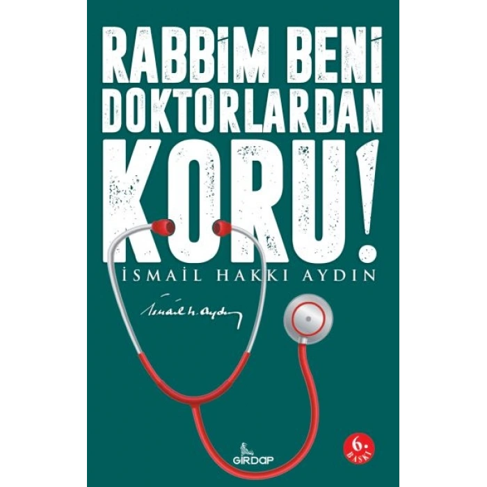 Rabbim Beni Doktorlardan Koru!