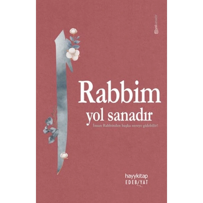 Rabbim Yol Sanadır