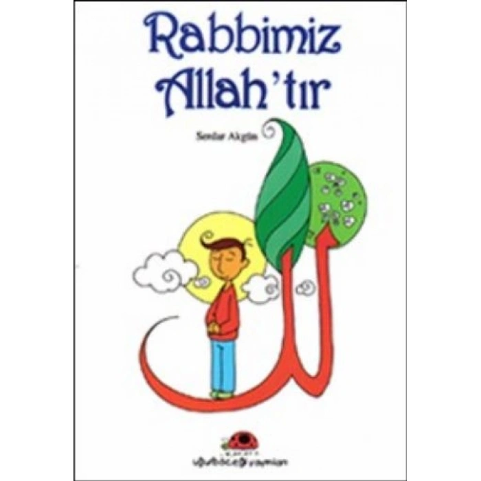 Rabbimiz Allahtır