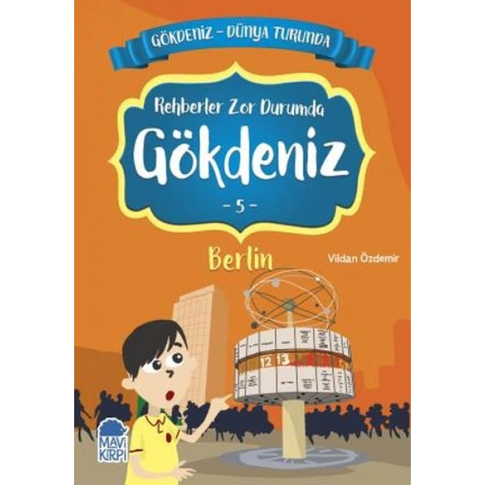 Rehberler Zor Durumda Gökdeniz 5 Berlin - Gökdeniz Dünya Turunda