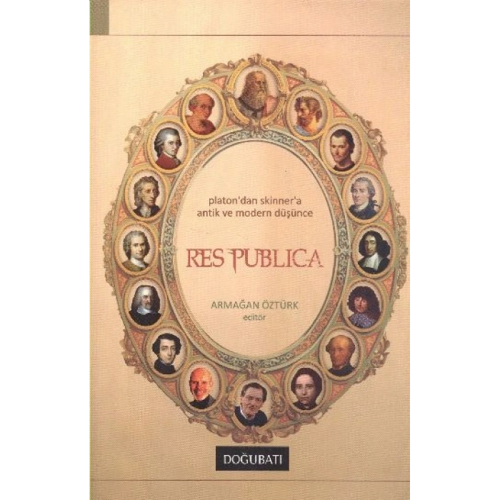 Res Publica  Platondan Skinnera Antik ve Modern Düşünce