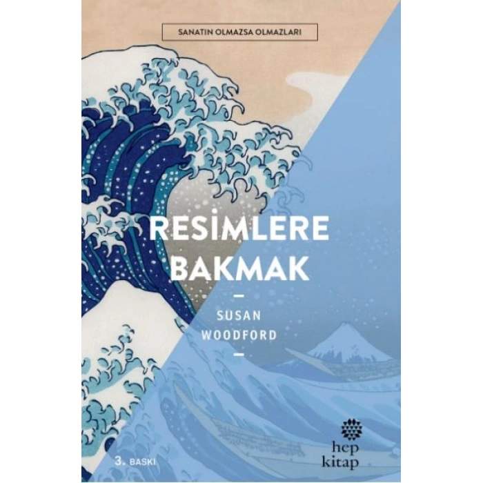 Resimlere Bakmak - Sanatın Olmazsa Olmazları