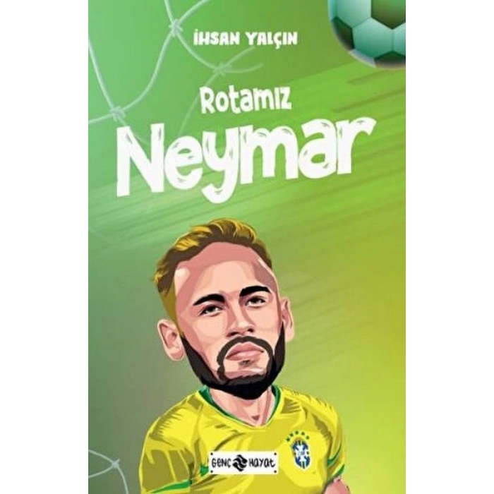 Rotamız Neymar