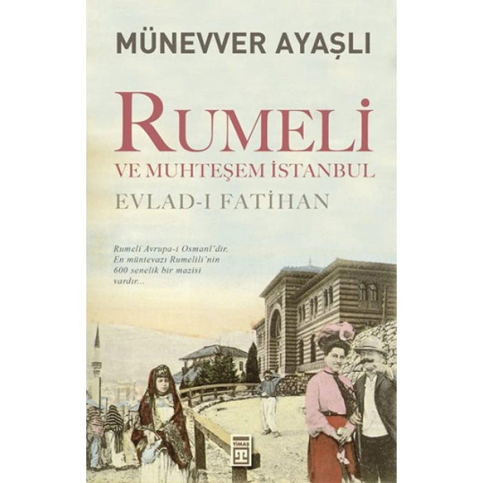 Rumeli ve Muhteşem İstanbul