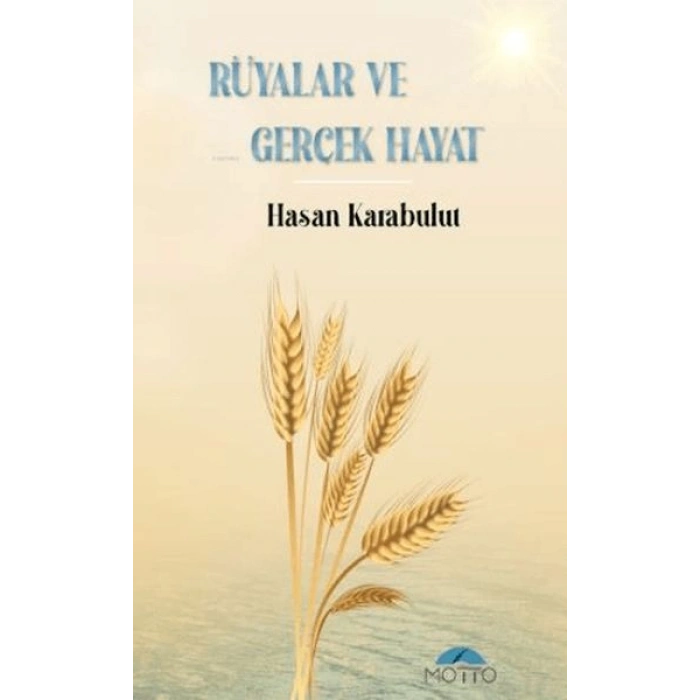 Rüyalar ve Gerçek Hayat