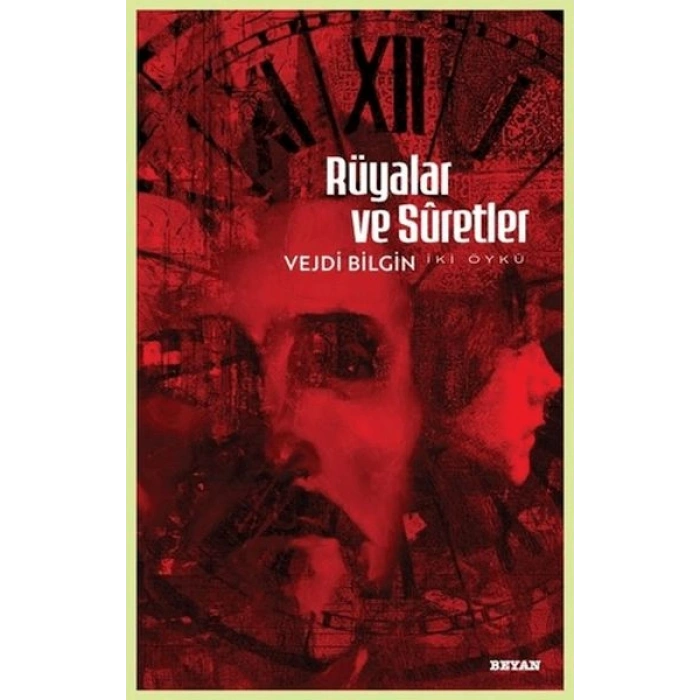 Rüyalar ve Suretler - İki Öykü