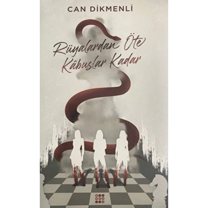 Rüyalardan Öte Kabuslar Kadar