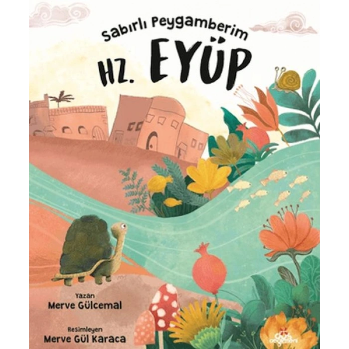 Sabırlı Peygamberim Hz. Eyüp