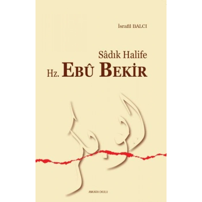 Sadık Halife Hz. Ebu Bekir
