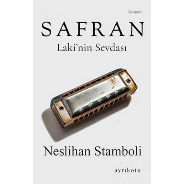 Safran Laki’nin Sevdası