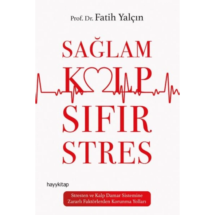 Sağlam Kalp Sıfır Stres