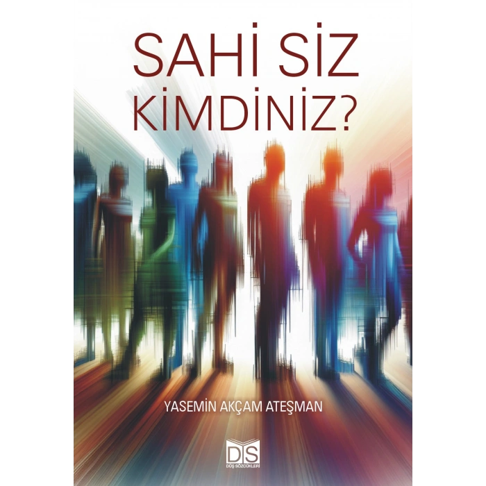 Sahi Siz Kimdiniz?