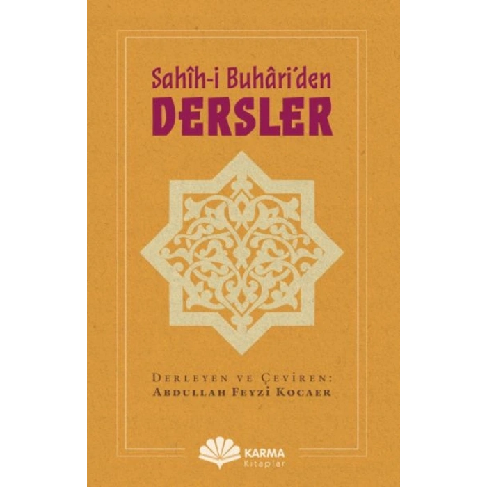 Sahîh-i Buhâri’den Dersler