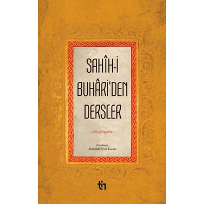 Sahih-İ Buhariden Dersler