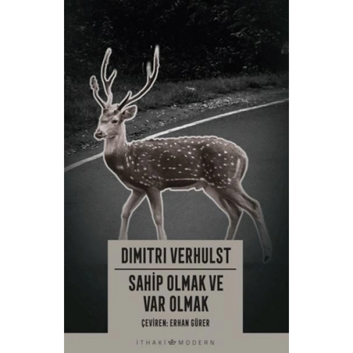 Sahip Olmak ve Var Olmak