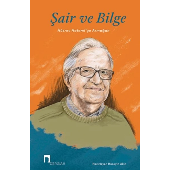 Şair ve Bilge Hüsrev Hatemi’ye Armağan