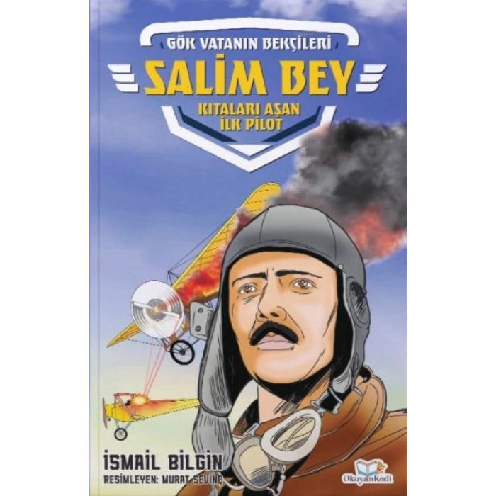 Salim Bey-Kıtaları Aşan İlk Pilot