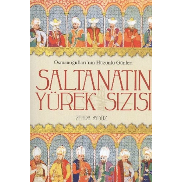 Saltanatın Yürek Sızısı