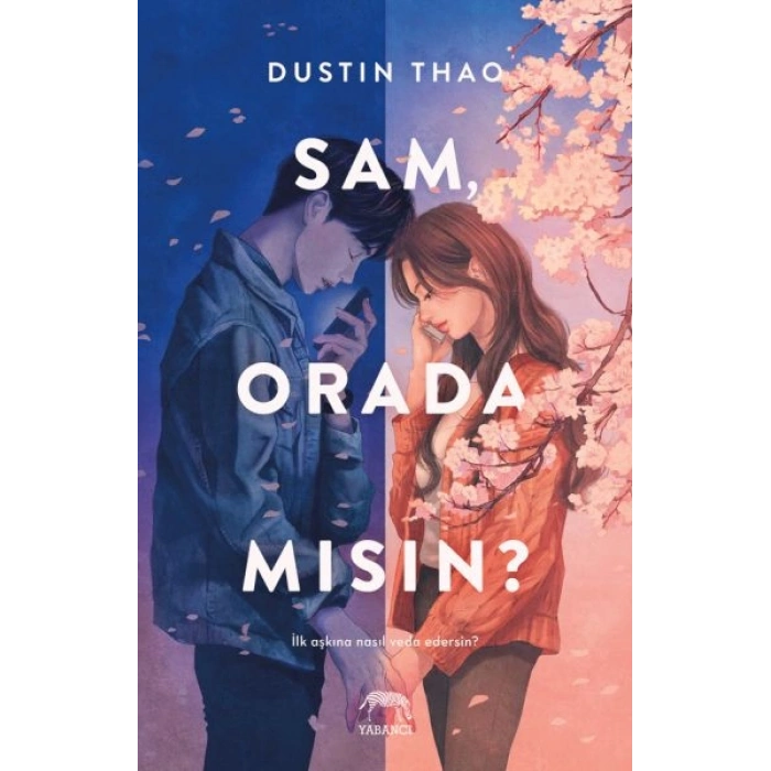 Sam, Orada Mısın?