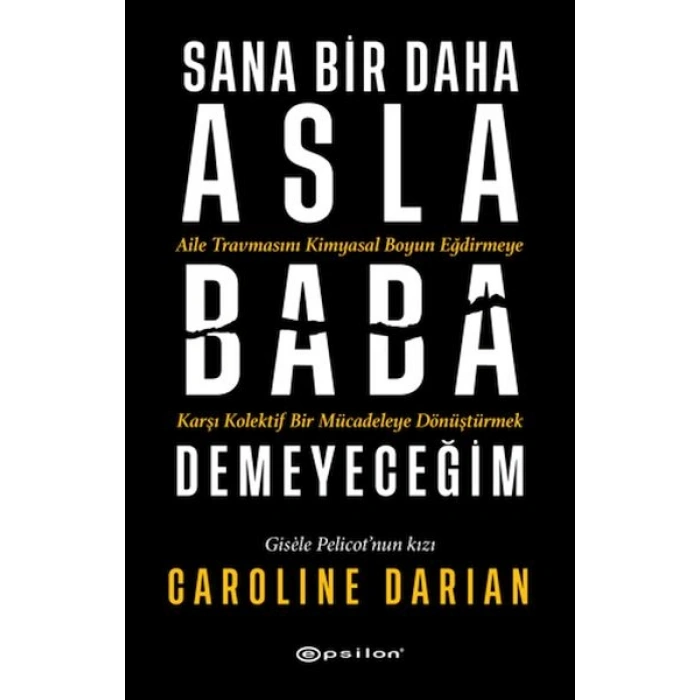 Sana Bir Daha Asla Baba Demeyeceğim