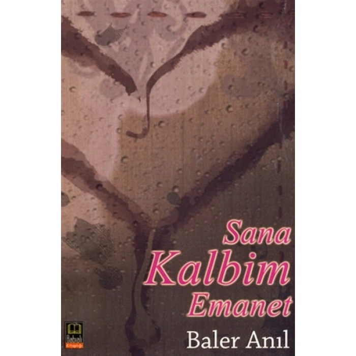 Sana Kalbim Emanet