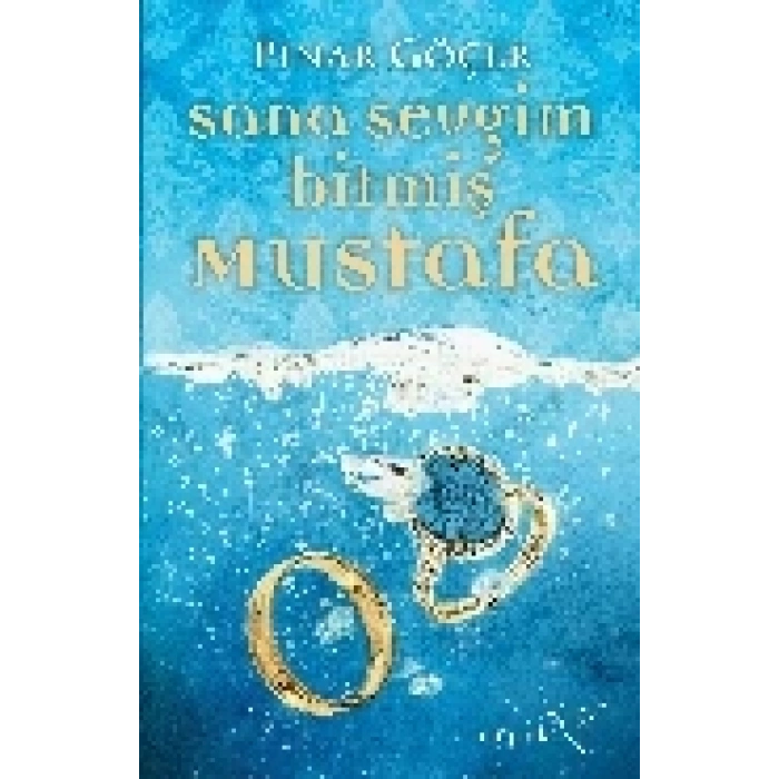 Sana Sevgim Bitmiş Mustafa