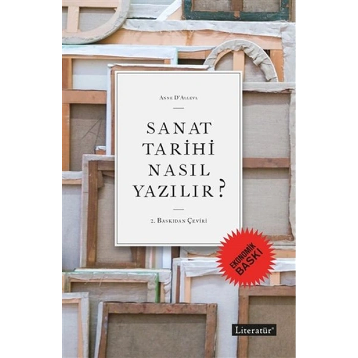 Sanat Tarihi Nasıl Yazılır? (Ekonomik Baskı)