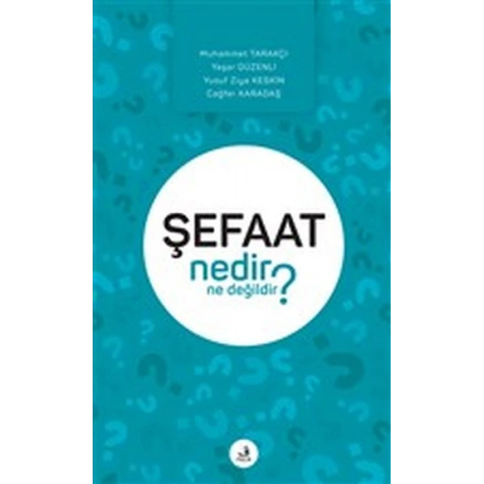 Şefaat Nedir Ne Değildir?