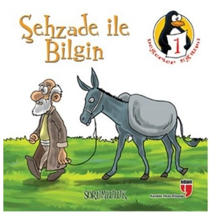 Şehzade ile Bilgin - Sorumluluk  Değerler Eğitimi Öyküleri -1