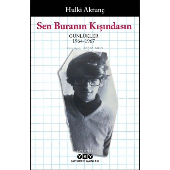 Sen Buranın Kışındasın - Günlükler (1964-1967)