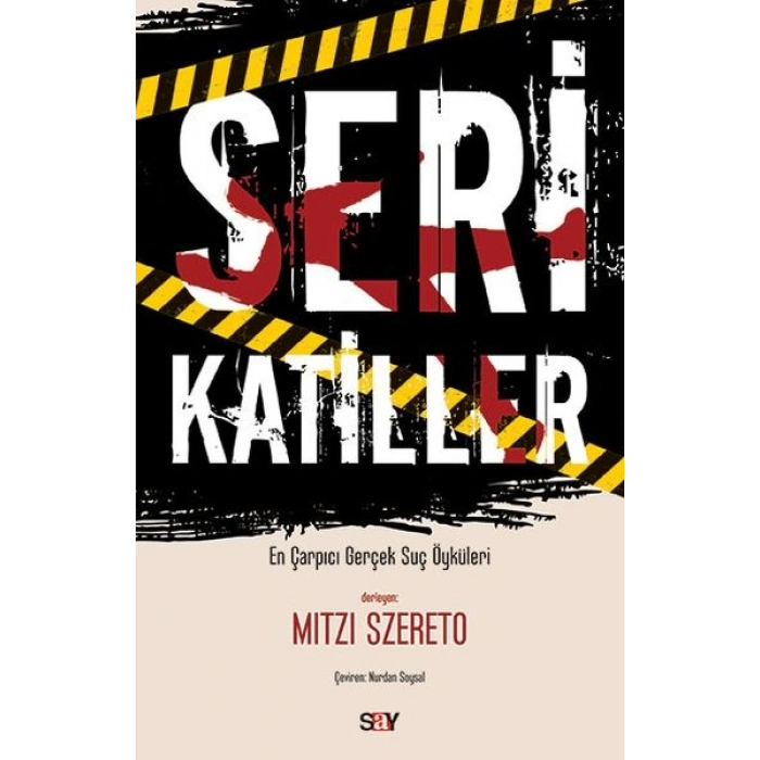 Seri Katiller - En Çarpıcı Gerçek Suç Öyküleri
