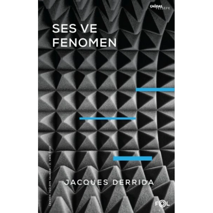 Ses ve Fenomen –Husserl Fenomenolojisinde Gösterge Problemine Giriş–